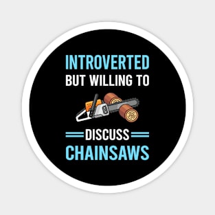 Introverted Chainsaw Arborist Lumberjack Woodworking Woodworker Carpenter Carpentry Magnet